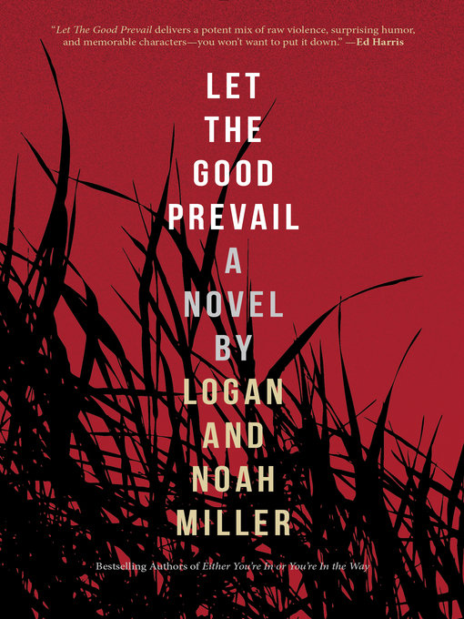Title details for Let the Good Prevail by Logan Miller - Available